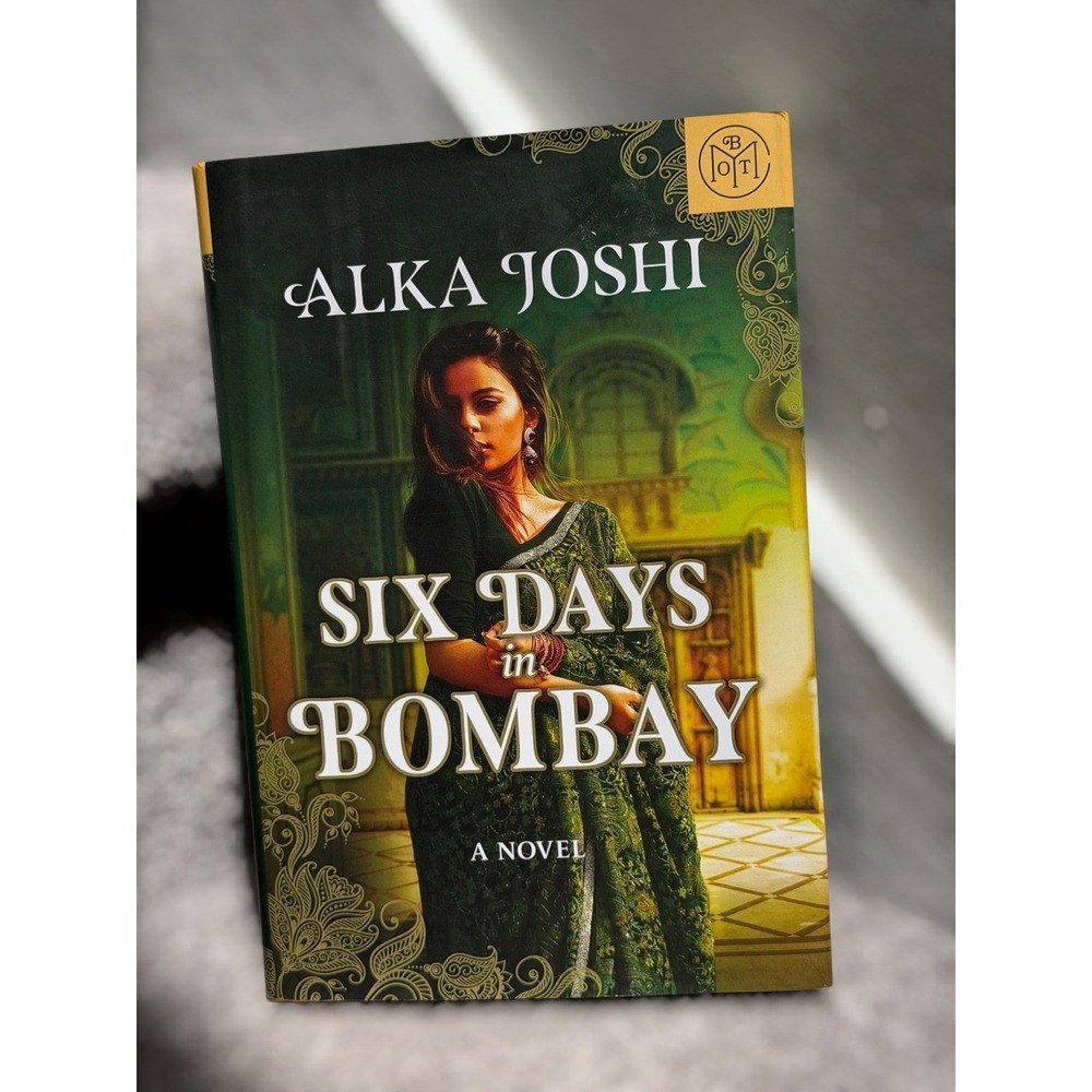 Six Days in Bombay Alka Joshi Book of the Month BOTM HC 2025 Historical Fiction